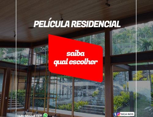 Película Residencial – saiba qual escolher